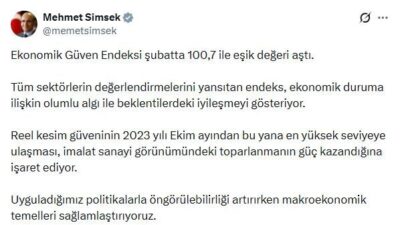 Hazine ve Maliye Bakanı Mehmet Şimşek, "Ekonomik güven endeksi şubatta
