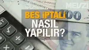 BES iptali nasıl yapılır? 2026 Bireysel Emeklilik para çekme şartları,