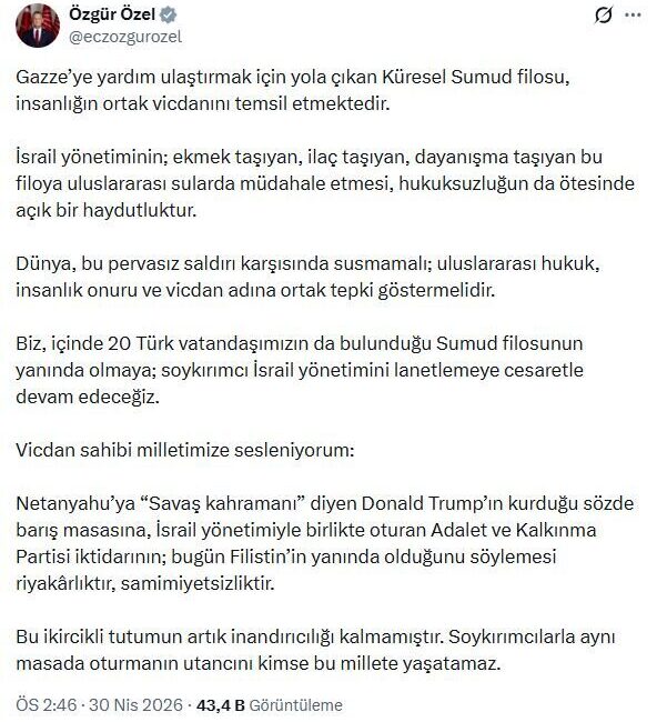 ANKARA, – CHP Genel Başkanı Özgür Özel, “Gazze’ye yardım ulaştırmak