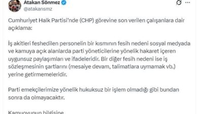 ‘İŞTEN ÇIKARMA NEDENİ, PARTİ YÖNETİCİLERİNE YÖNELİK UYGUNSUZ PAYLAŞIMLAR’ CHP Genel