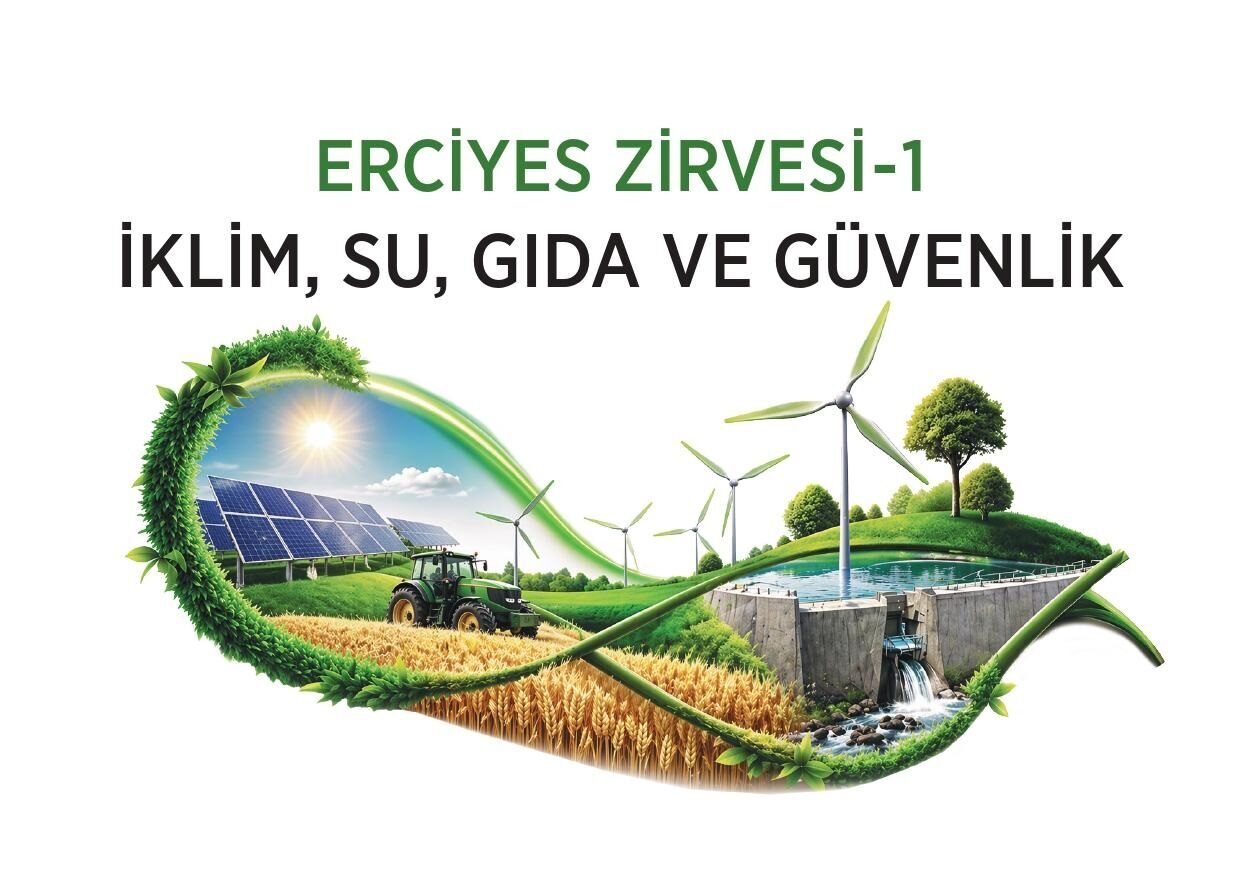 Erciyes Zirvesi-1’de sürdürülebilir geleceğin yol haritası masaya yatırılacak KAYSERİ, – İKLİM değişikliği, su yönetimi ve gıda güvenliği gibi
