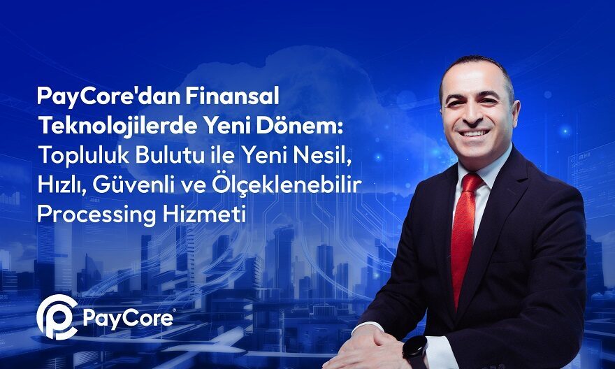 PayCore’dan topluluk bulutu ile yeni nesil processing hizmeti İSTANBUL, – PAYCORE, veri merkezi ve altyapı modernizasyonu yatırımlarının ardından